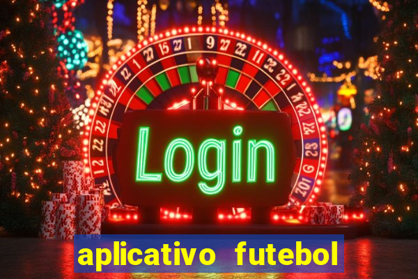 aplicativo futebol caminho da sorte